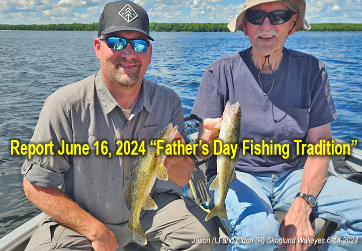 image links to walleye fishing report by Jeff Sundin about the Skoglund Family Fathers Day Tradition