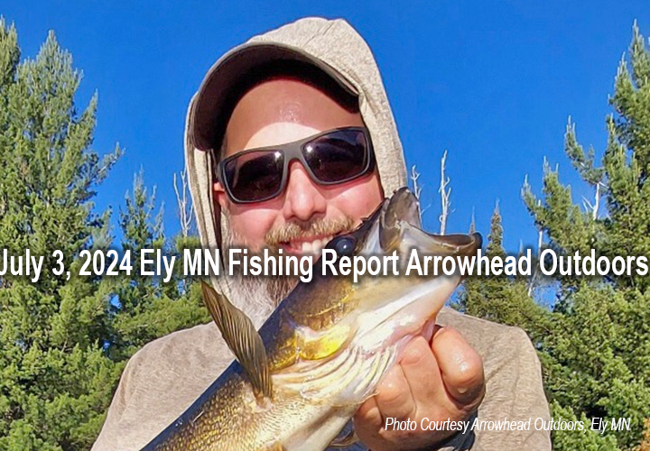 image links to fishing report from Ely Minnesota written by Arrowhead Outdoors